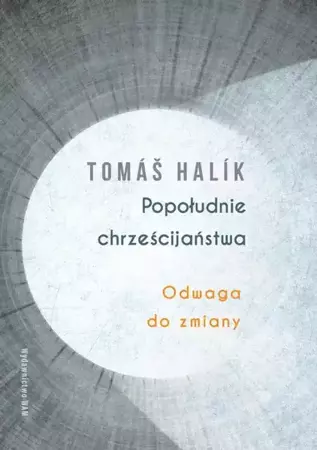 eBook Popołudnie chrześcijaństwa - Tomas Halik epub