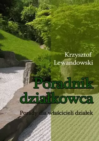 eBook Poradnik działkowca Porady dla właścicieli działek - Krzysztof Lewandowski epub mobi