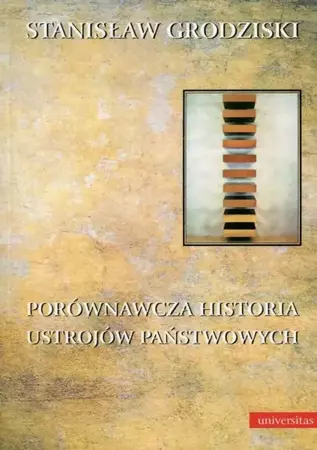 eBook Porównawcza historia ustrojów państwowych - Stanisław Grodziski