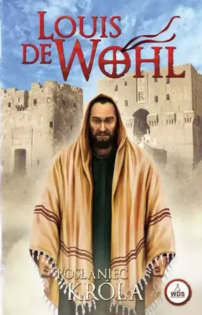 eBook Posłaniec króla - Louis de Wohl mobi epub