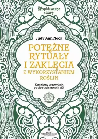 eBook Potężne rytuały i zaklęcia z wykorzystaniem roślin - Judy Ann Nock epub mobi