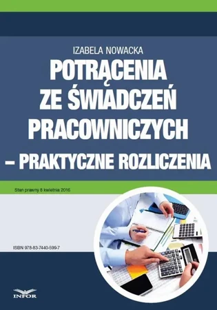 eBook Potrącenia ze świadczeń pracowniczych - praktyczne rozliczenia - Izabela Nowacka