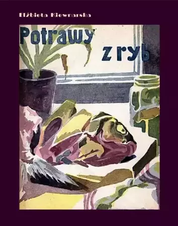 eBook Potrawy z ryb - Elżbieta Kiewnarska epub mobi