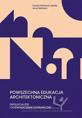 eBook Powszechna edukacja architektoniczna. Ewolucja idei i doświadczenia zagraniczne - Dorota Wantuch-Matla