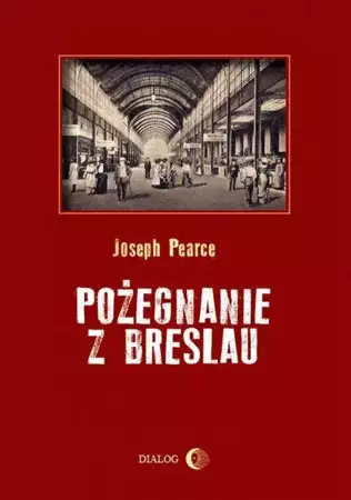 eBook Pożegnanie z Breslau - Joseph Pearce epub mobi