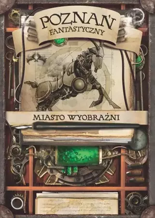 eBook Poznań fantastyczny - miasto wyobraźni - Adam Kubacki mobi epub