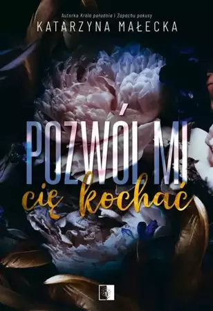 eBook Pozwól mi cię kochać - Katarzyna Małecka epub mobi