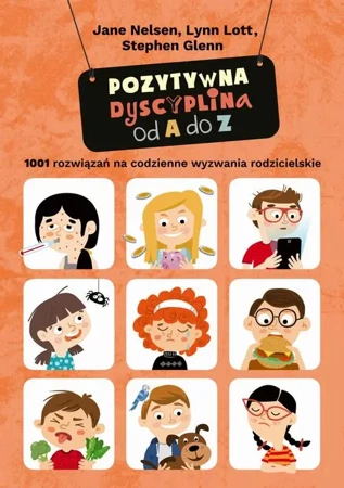 eBook Pozytywna dyscyplina od A do Z. 1001 rozwiązań na codzienne wyzwania rodzicielskie - Jane Nelsen mobi epub