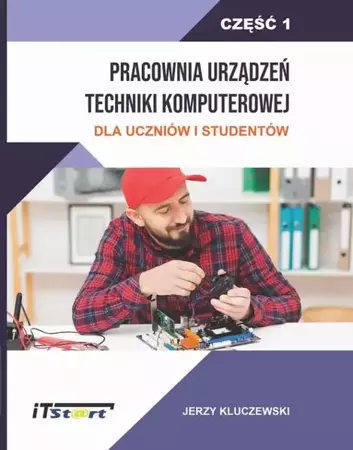 eBook Pracownia Urządzeń Techniki Komputerowej Dla Uczniów i Studentów – Część 1 - Jerzy Kluczewski mobi epub