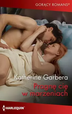 eBook Pragnę cię w marzeniach - Katherine Garbera mobi epub