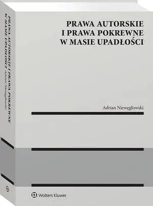 eBook Prawa autorskie i prawa pokrewne w masie upadłości - Adrian Niewęgłowski