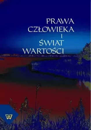 eBook Prawa człowieka i świat wartości - Ryszard Moń