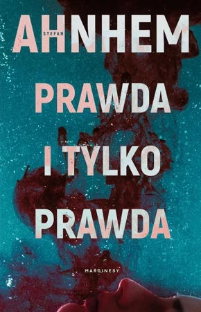 eBook Prawda i tylko prawda - Stefan Anhem epub mobi