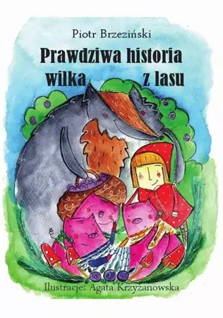 eBook Prawdziwa historia wilka z lasu” - Piotr Brzezinski epub