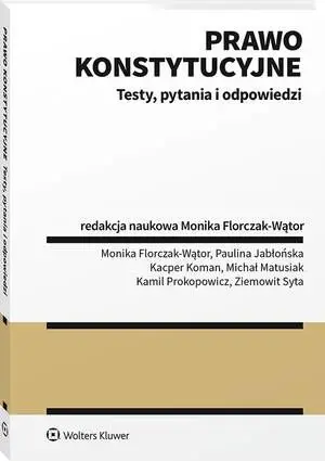eBook Prawo konstytucyjne. Testy, pytania i odpowiedzi - Monika Florczak-Wątor