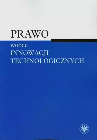 eBook Prawo wobec innowacji technologicznych - Agnieszka Sztoldman