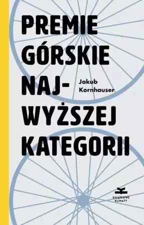 eBook Premie górskie najwyższej kategorii - Jakub Kornhauser epub mobi