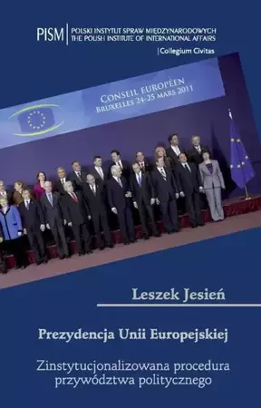 eBook Prezydencja Unii Europejskiej - Leszek Jesień
