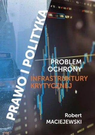 eBook Problem ochrony infrastruktury krytycznej - Robert Maciejewski