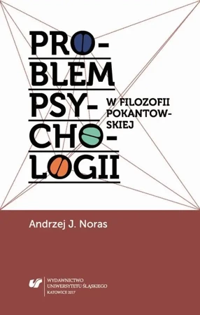 eBook Problem psychologii w filozofii pokantowskiej - Andrzej J. Noras