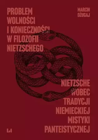 eBook Problem wolności i konieczności w filozofii Nietzschego - Marcin Dżugaj