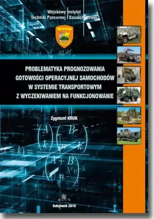 eBook Problematyka prognozowania gotowości operacyjnej samochodów w systemie transportowym z wyczekiwaniem na funkcjonowanie - Zygmunt Kruk