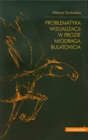 eBook Problematyka wizualizacji w prozie Miodraga Bulatovicia - Aldona Szukalska