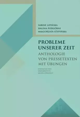 eBook Probleme unserer Zeit Anthologie von Pressetexten mit Übungen - Ewa Lipińska