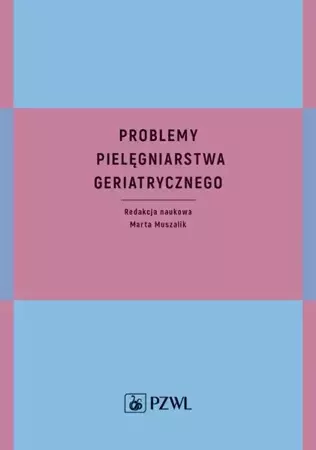eBook Problemy pielęgniarstwa geriatrycznego - Marta Muszalik epub mobi