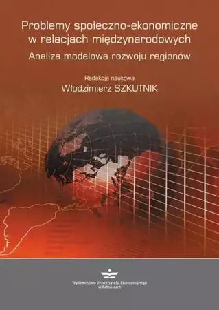 eBook Problemy społeczno-ekonomiczne w relacjach międzynarodowych - Włodzimierz Szkutnik