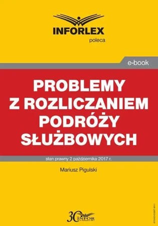 eBook Problemy z rozliczaniem podróży służbowych - Mariusz Pigulski