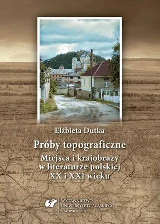 eBook Próby topograficzne - Elżbieta Dutka