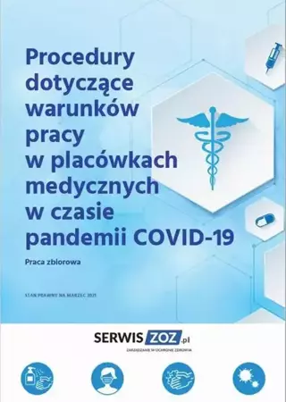eBook Procedury dotyczące warunków pracy w placówkach medycznych w czasie pandemii COVID-19 - Praca zbiorowa