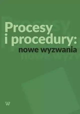 eBook Procesy i procedury: nowe wyzwania - Grzegorz Leszczyński