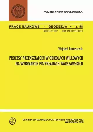 eBook Procesy przekształceń w osiedlach willowych na wybranych przykładach warszawskich - Wojciech Bartoszczuk