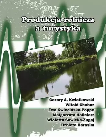 eBook Produkcja rolnicza a turystyka - Cezary A. Kwiatkowski