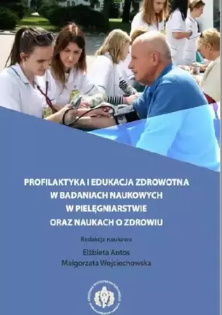 eBook Profilaktyka i edukacja zdrowotna w badaniach naukowych w pielęgniarstwie oraz naukach o zdrowiu - Elżbieta Antos