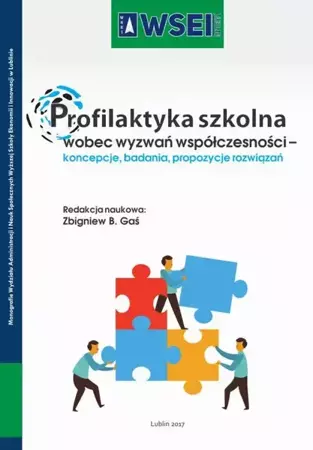 eBook Profilaktyka szkolna wobec wyzwań współczesności – koncepcje, badania, propozycje rozwiązań - Zbigniew B. Gaś