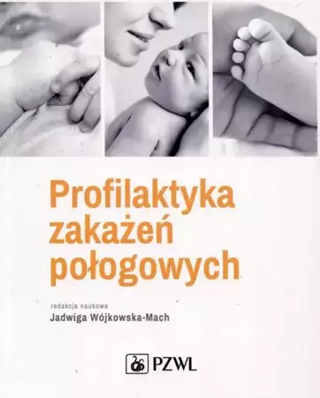 eBook Profilaktyka zakażeń połogowych - Jadwiga Wójkowska-Mach epub mobi