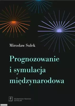 eBook Prognozowanie i symulacja międzynarodowa - Mirosław Sułek