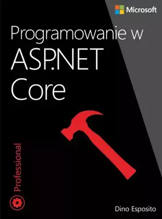 eBook Programowanie w ASP.NET Core - Dino Esposito