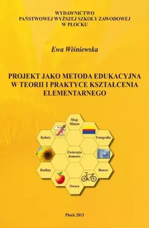 eBook Projekt jako metoda edukacyjna w teorii i praktyce kształcenia elementarnego - Ewa Wiśniewska
