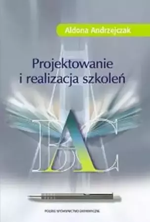 eBook Projektowanie i realizacja szkoleń - Aldona Andrzejczak