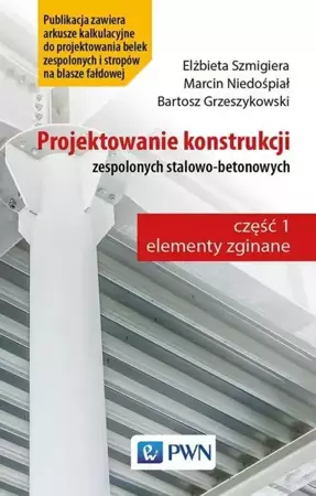 eBook Projektowanie konstrukcji zespolonych stalowo-betonowych - Elżbieta Szmigiera mobi epub