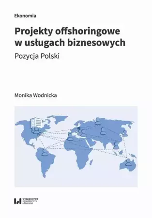 eBook Projekty offshoringowe w usługach biznesowych - Monika Wodnicka