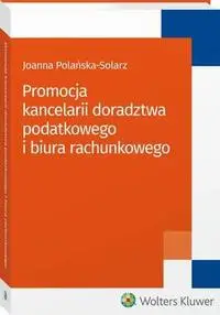eBook Promocja kancelarii doradztwa podatkowego i biura rachunkowego - Joanna Polańska-Solarz