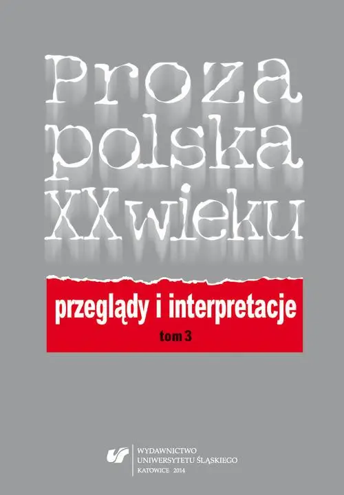 eBook Proza polska XX wieku. Przeglądy i interpretacje. T. 3: Centrum i pogranicza literatury - Elżbieta Dutka
