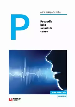 eBook Prozodia jako składnik sensu - Anita Grzegorzewska