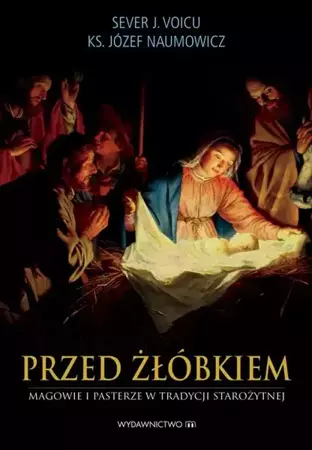 eBook Przed żłóbkiem Magowie i pasterze w tradycji starożytnej - Sever J. Voicu mobi epub