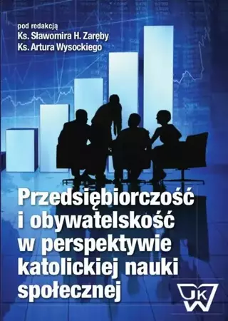 eBook Przedsiębiorczość i obywatelskość w perspektywie katolickiej nauki społecznej - Sławomir H. Zaręba